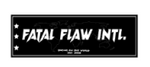 Fatal Flaw Intl Slap